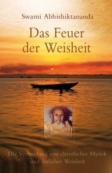 Abhishiktananda, Swami Der Weg zum Anderen Ufer: Die Verbindung von christlicher Mystik und östlicher Weisheit