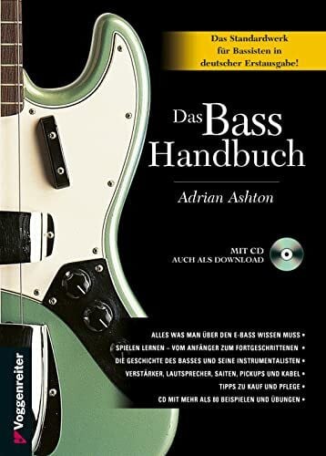 Adrian Ashton Das Bass-Handbuch: Das umfassende Standardwerk für die Bass-Gitarre.
