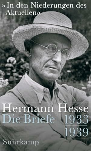 Michels, Volker »In den Niederungen des Aktuellen«: Die Briefe. 1933-1939