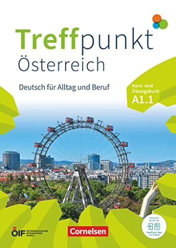 Scheliga, Matthias Treffpunkt - Deutsch für die Integration - Österreichische Ausgabe – Deutsch für Alltag und Beruf - A1: Teilband 1: Kurs- und Übungsbuch - Inkl. ... Deutsch für Alltag und Beruf, A1: Teilband 1)