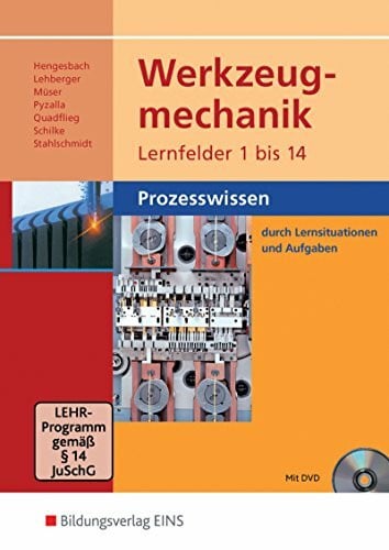 Stahlschmidt, Holger Werkzeugmechanik Lernfelder 1-14: Prozesswissen Schülerband