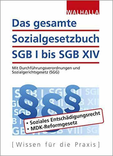 Walhalla Fachredaktion Das gesamte Sozialgesetzbuch SGB I bis SGB XIV: Mit Durchführungsverordnungen und Sozialgerichtsgesetz (SGG)