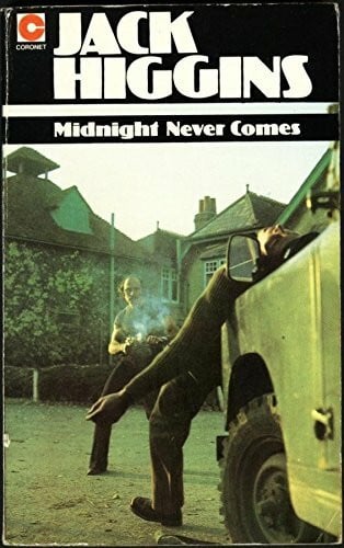 Higgins, Jack Midnight Never Comes (Coronet Books)