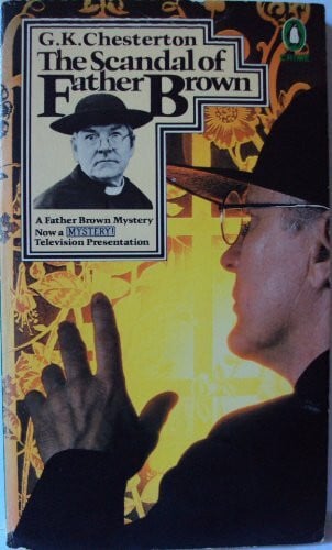 CHESTERTON G. K. The Scandal of Father Brown