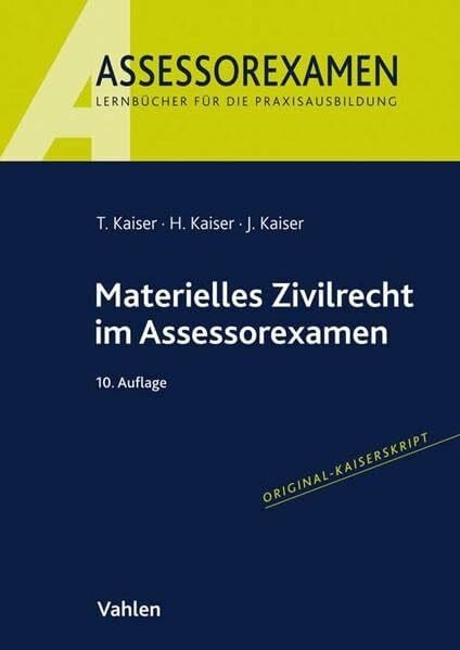 Kaiser, Jan Materielles Zivilrecht im Assessorexamen