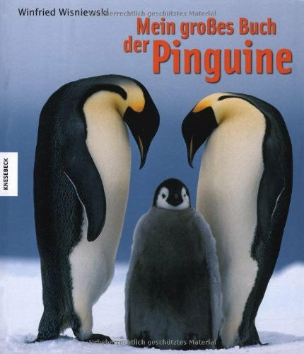 Wisniewski, Winfried Mein großes Buch der Pinguine