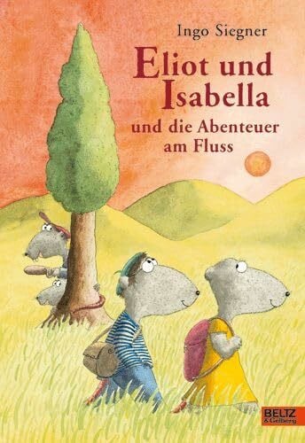 Siegner, Ingo Eliot und Isabella und die Abenteuer am Fluss: Roman für Kinder. Mit farbigen Bildern von Ingo Siegner