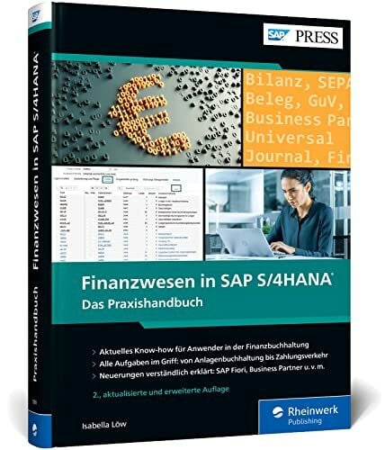 Löw, Dr. Isabella Finanzwesen in SAP S/4HANA: Der aktuelle Ratgeber für SAP FI – Ausgabe 2023 (SAP PRESS)