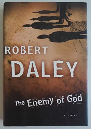 Daley, Robert The Enemy of God