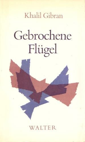 Gibran, Khalil Gebrochene Flügel: Roman