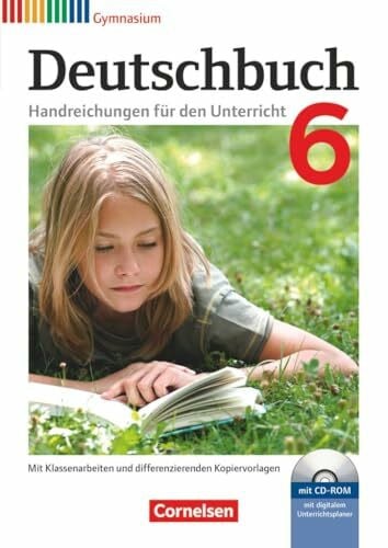 Wehren-Zessin, Heike Deutschbuch Gymnasium|NULL|Zu Allgemeine Ausgabe - Hessen, Niedersachsen, Nordrhein-Westfalen, Rheinland-Pfalz|6. Schuljahr|NULL|NULL|Handreichungen für den Unterricht, Kopiervorlagen und CD-ROM|NULL