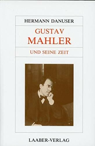 Danuser, Hermann Große Komponisten und ihre Zeit, 25 Bde., Gustav Mahler und seine Zeit