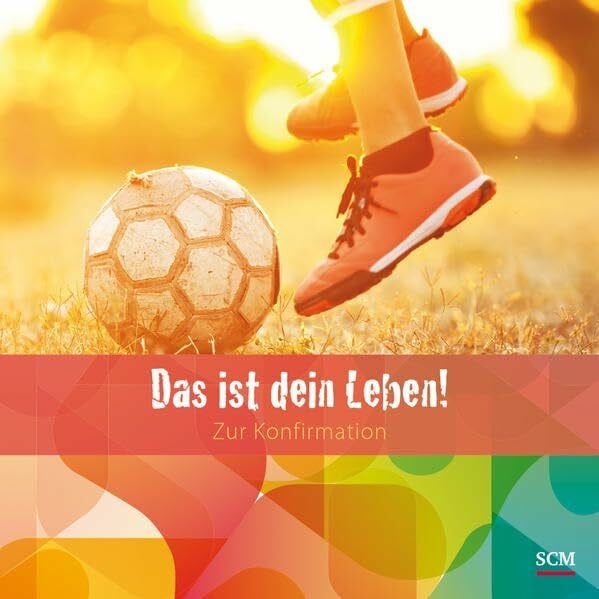 Das ist dein Leben! - Für Jungs: Zur Konfirmation (Feste des Lebens)