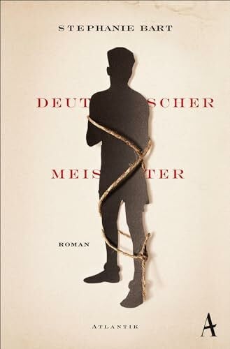 Bart, Stephanie Deutscher Meister: Roman. Ausgezeichnet mit dem Rheingau Literaturpreis 2014
