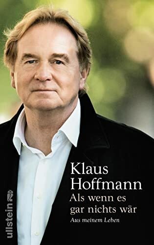 Hoffmann, Klaus Als wenn es gar nichts wär: Aus meinem Leben