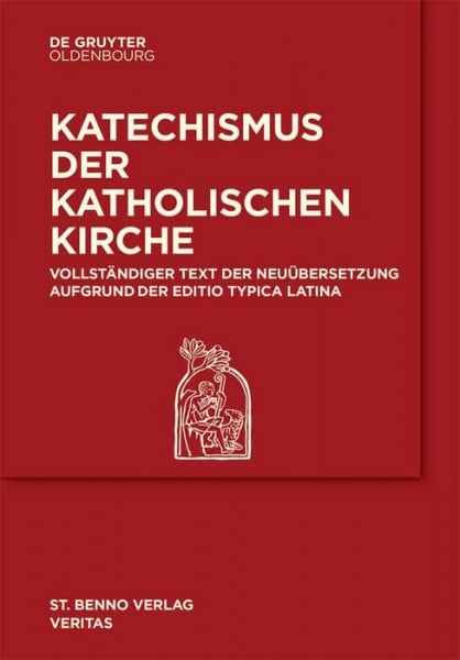 NoContributor Katechismus der Katholischen Kirche: Vollständige Neuübersetzung anhand der Editio Typica Latina