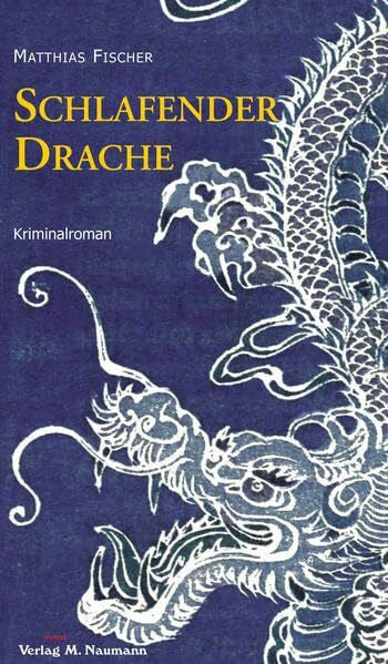 Fischer, Matthias Schlafender Drache: Hessen-Krimi: Kriminalroman