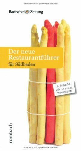 Hodeige, Christian H Der neue Restaurantführer für Südbaden: Mit 60 neuen Restaurants