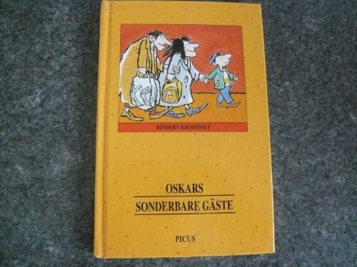 Andea Kliutmann Oskars sonderbare Gäste