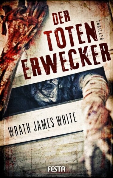 Wrath James White Der Totenerwecker - Brutaler Thriller (Horror Taschenbuch)