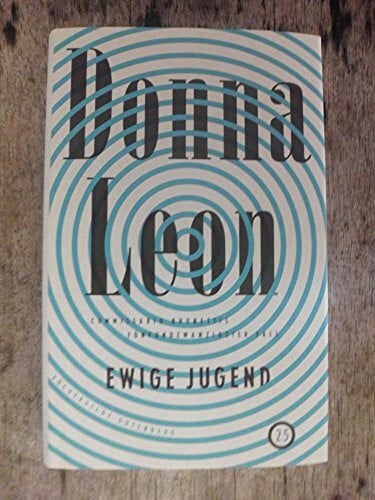 Donna Leon Ewige Jugend ; Roman / Aus dem Amerikanischen von Werner Schmitz [Commissario Brunettis fünfundzwanzigster Fall]