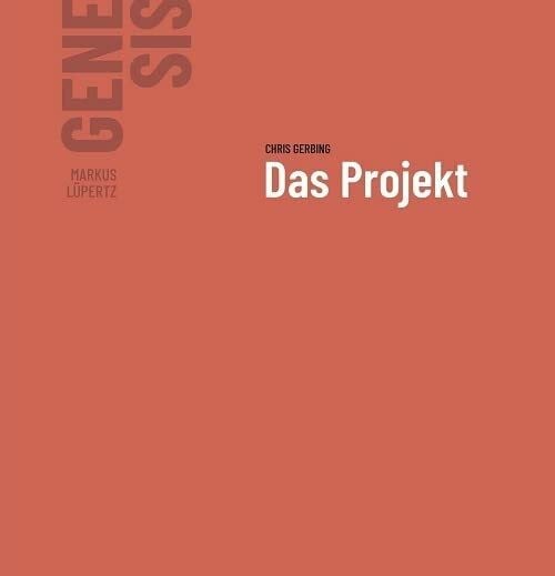 Gaßner, Klaus Markus Lüpertz - GENESIS Das Projekt: Band I