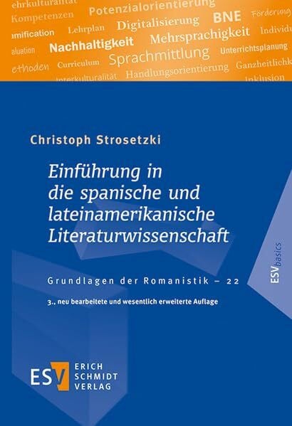 Strosetzki, Prof. Dr. Christoph Einführung in die spanische und lateinamerikanische Literaturwissenschaft (Grundlagen der Romanistik)