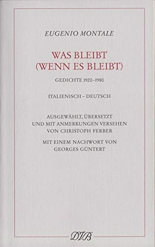 Güntert, Georges Was bleibt (wenn es bleibt): Gedichte 1920-1980. Ital. /Dt.