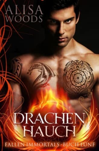 Drecker, Michael Drachenhauch (Fallen Immortals, Buch 5)