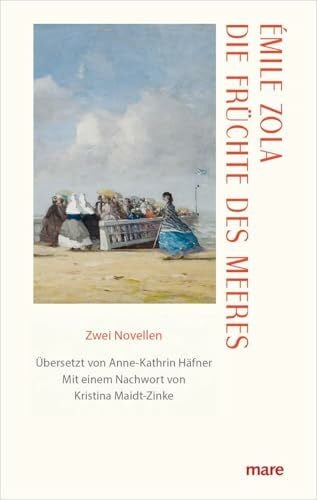 Maidt-Zinke, Kristina Die Früchte des Meeres (mare-Klassiker klein)