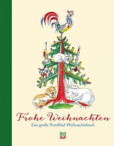 Fischer, Hans Frohe Weihnachten: Das grosse NordSüd-Weihnachtsbuch