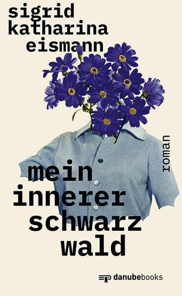 Eismann, Sigrid Katharina Mein innerer Schwarzwald