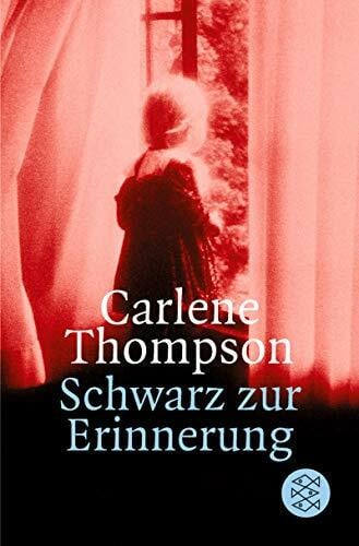 Thompson, Carlene Schwarz zur Erinnerung: Krimi: Roman (Fischer Taschenbücher)