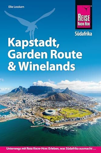 Losskarn, Elke Reise Know-How Reiseführer Südafrika – Kapstadt, Garden Route & Winelands