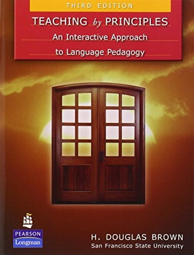 Brown, H. Douglas Teaching by Principles: An Interactive Approach to Language Pedagogy