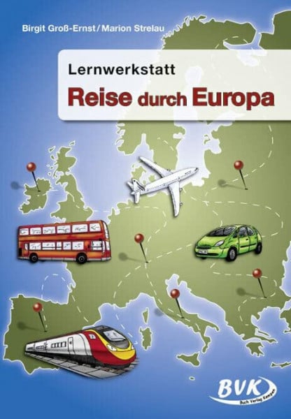 Marion Strelau Lernwerkstatt 'Reise durch Europa': 3.-4. Klasse: Kopiervorlagen. 3.-4. Klasse