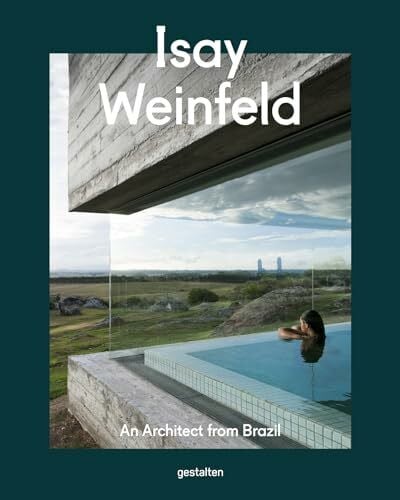 Juste Lores, Raul Isay Weinfeld: An Architect From Brazil