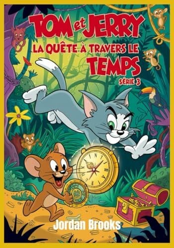 Laurent, Maris Tom et Jerry: La Quête à Travers le Temps