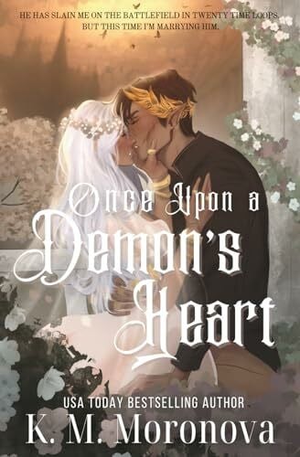 Moronova, K. M. Once Upon a Demon's Heart (Cruel Fates Duet, Band 1)