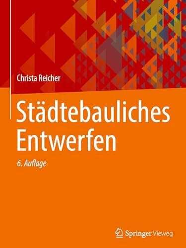 Reicher, Christa Städtebauliches Entwerfen