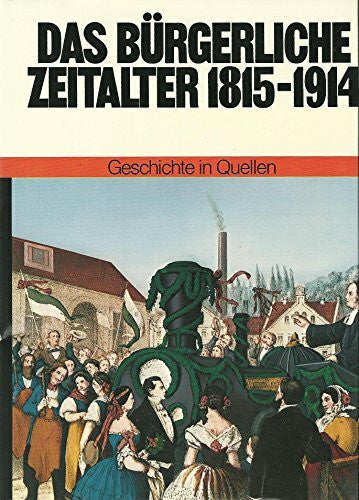 Schönbrunn, Günter Geschichte in Quellen / Das bürgerliche Zeitalter 1815-1914