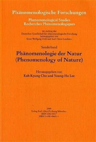 Held, Klaus Phänomenologie der Natur: Phänomenologische Forschungen. Sonderband 1999