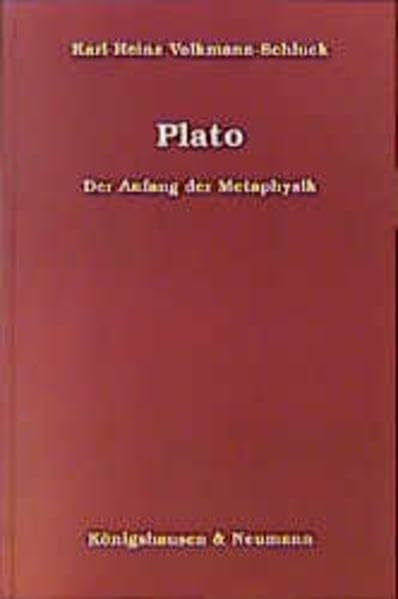 Volkmann-Schluck, Karl H Plato: Der Anfang der Metaphysik