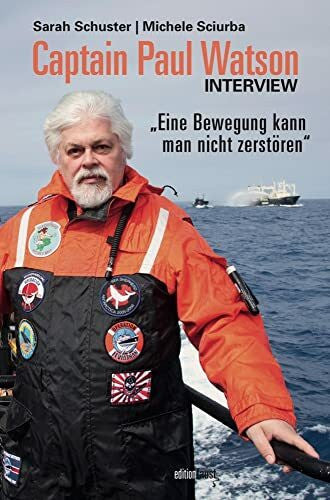 Archiv der Sea Shepherd Conservation Society Captain Paul Watson Interview: 'Eine Bewegung kann man nicht zerstören'
