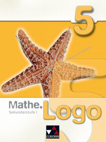 Schröder, Bärbel Mathe.Logo – Rheinland-Pfalz / Mathe.Logo 5: Mathematik für die Sekundarstufe I (Mathe.Logo – Regelschule Thüringen)