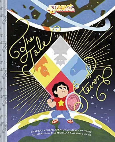 Sugar, Rebecca The Tale of Steven (Steven Universe)