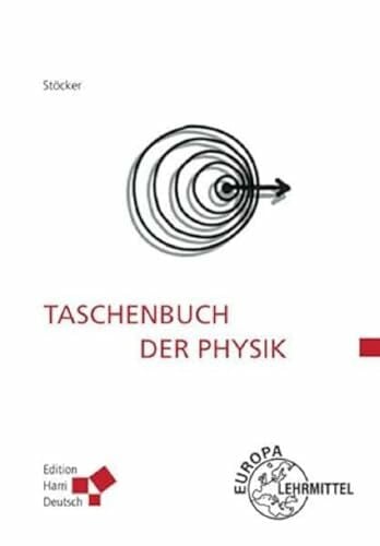 Stöcker, Horst Taschenbuch der Physik: Formeln, Tabellen, Übersichten