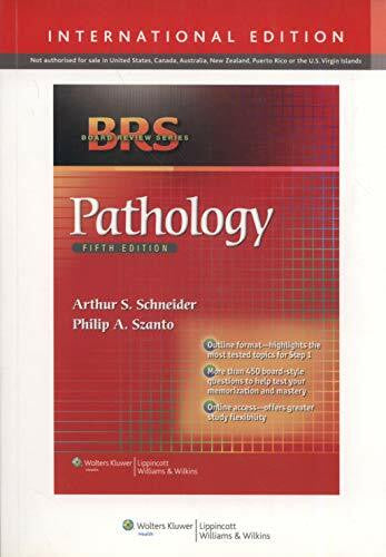 Szanto, Philip A. BRS Pathology, 5/e International Edition (Board Review Series)