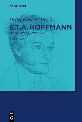 Kremer, Detlef E.T.A. Hoffmann: Leben - Werk - Wirkung