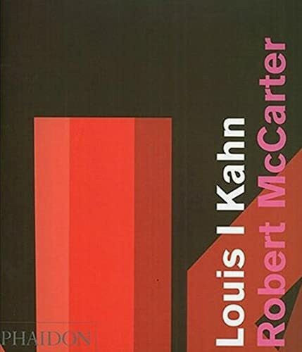 McCarter, Robert Louis I. Kahn (Architecture in Detail)